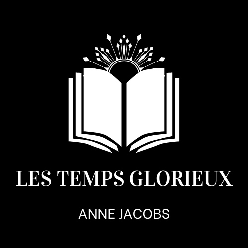 Logo de Présentation du livre Les Temps Glorieux d'Anne JACOBS